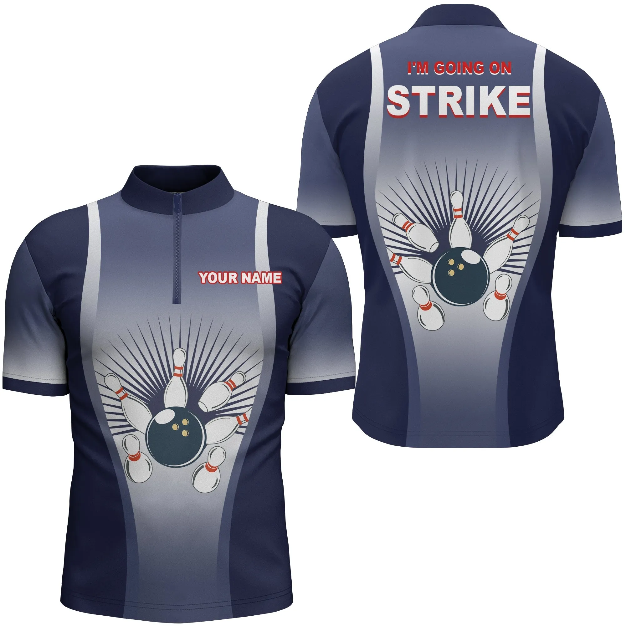 I'm Going on Strike Bowling Shirt for Men Quarter-Zip Personalized Blue Men Bowlers Team Bowling Jersey